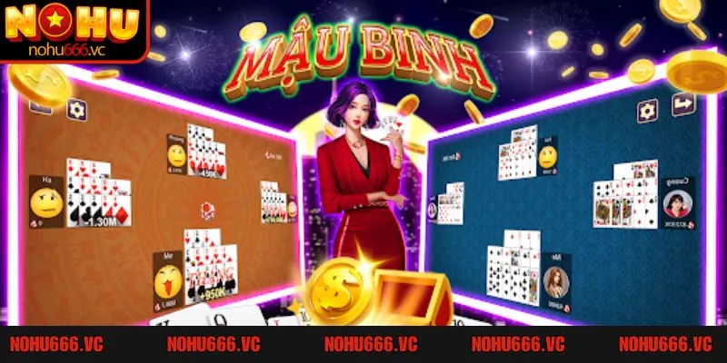 Poker mậu binh tại Nohu666 hấp dẫn với nhiều ưu điểm vượt trội 