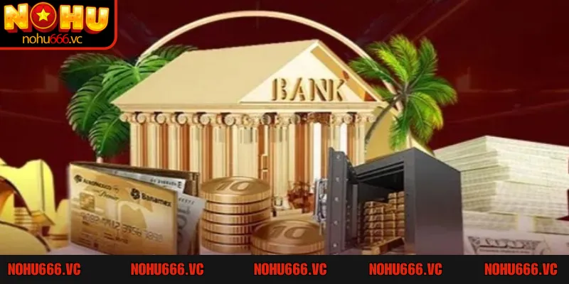 Tổng hợp các điều kiện để thực hiện rút tiền NOHU666